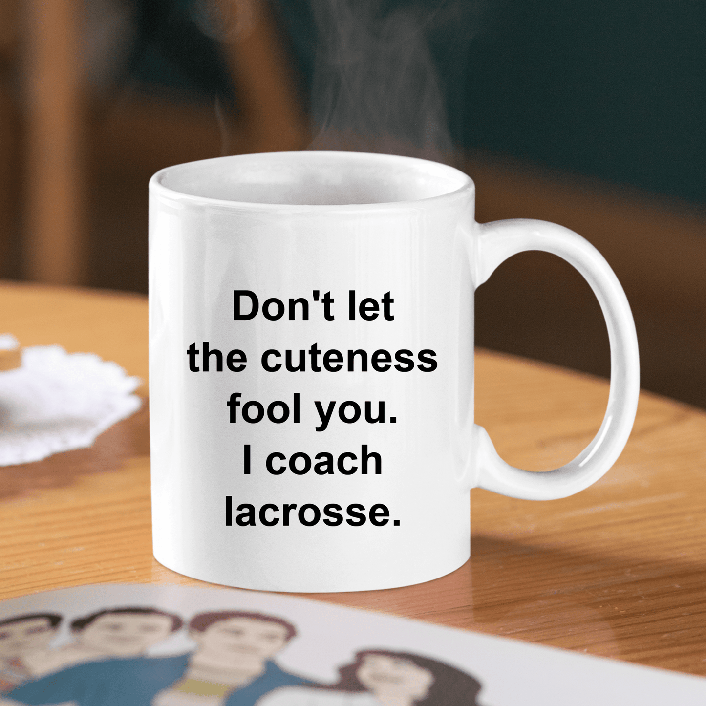 Lacrosse Coach Mug | Don't Let the Cuteness Fool You - Granville Designs