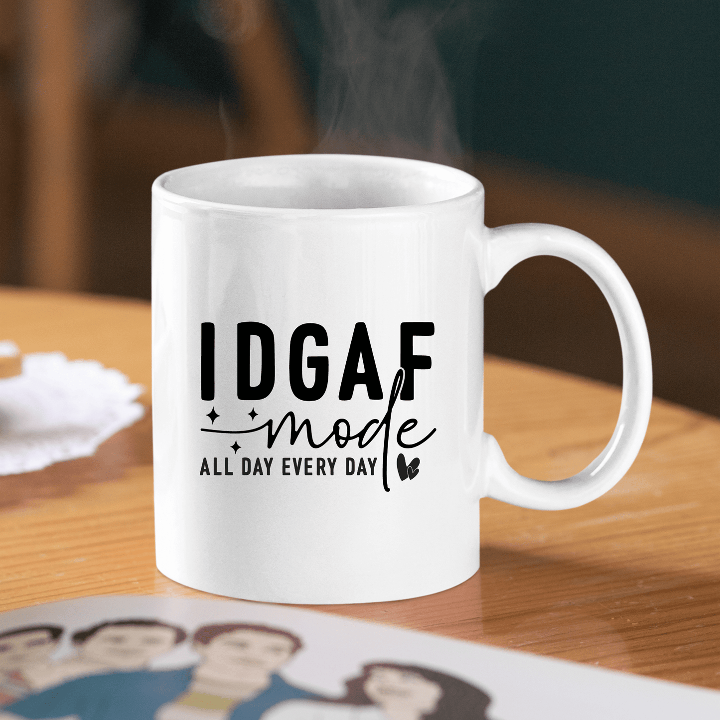 IDGAF Mode Mug – Funny No Filter Coffee Cup - Granville Designs