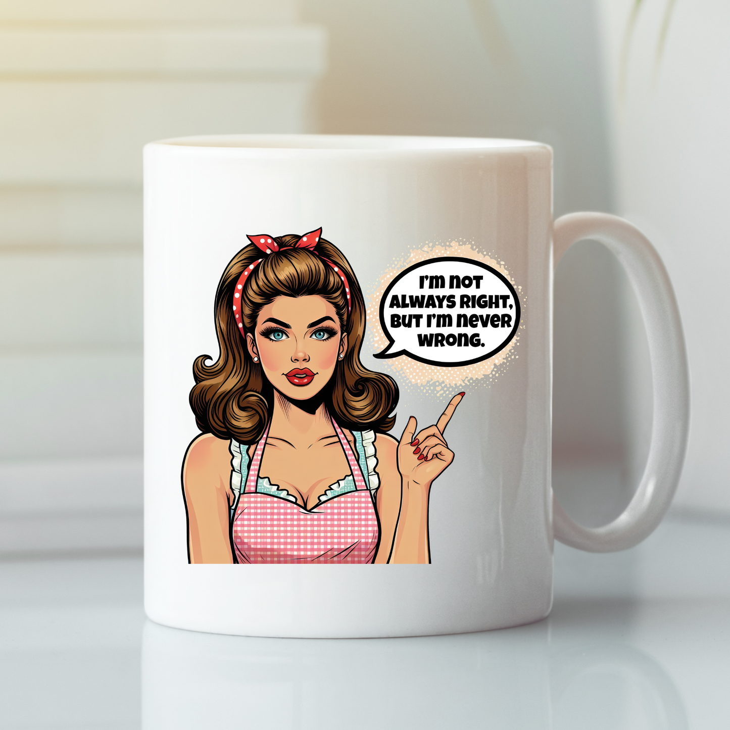 The Never Wrong Mug is a funny retro pop art coffee cup featuring a cartoon woman in pink checkered dress saying, "I’m not always right, but I’m never wrong." Perfect as a sassy gift for any occasion.
