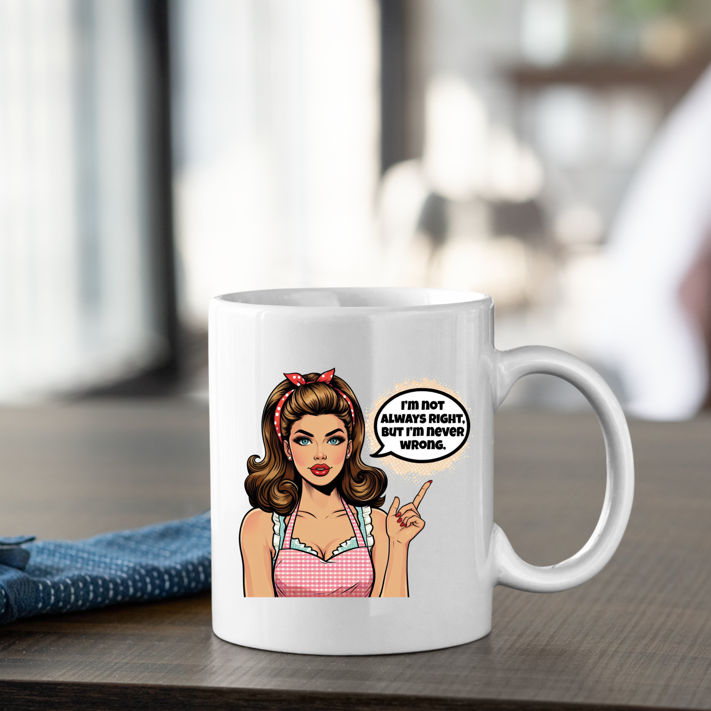 The Never Wrong Mug is a sassy coffee cup featuring a retro cartoon woman with brown hair in a pink headband and dress, holding up a finger, with the quote: "I’m not always right, but I’m never wrong." Great funny pop art gift!.
