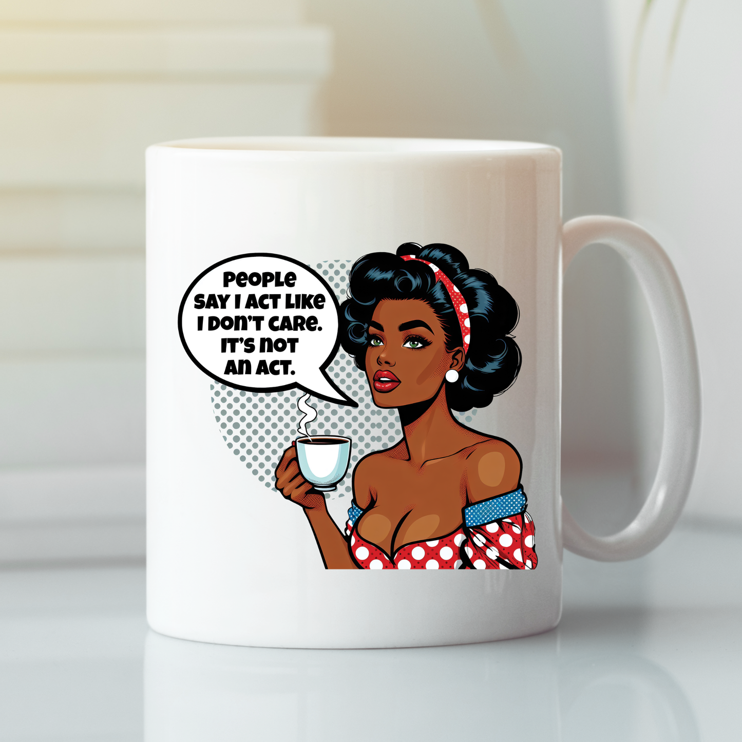 Not an Act Mug | Funny Retro Attitude Coffee Cup