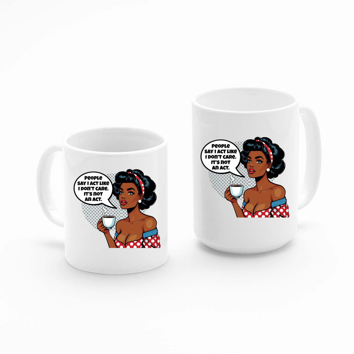 Not an Act Mug | Funny Retro Attitude Coffee Cup