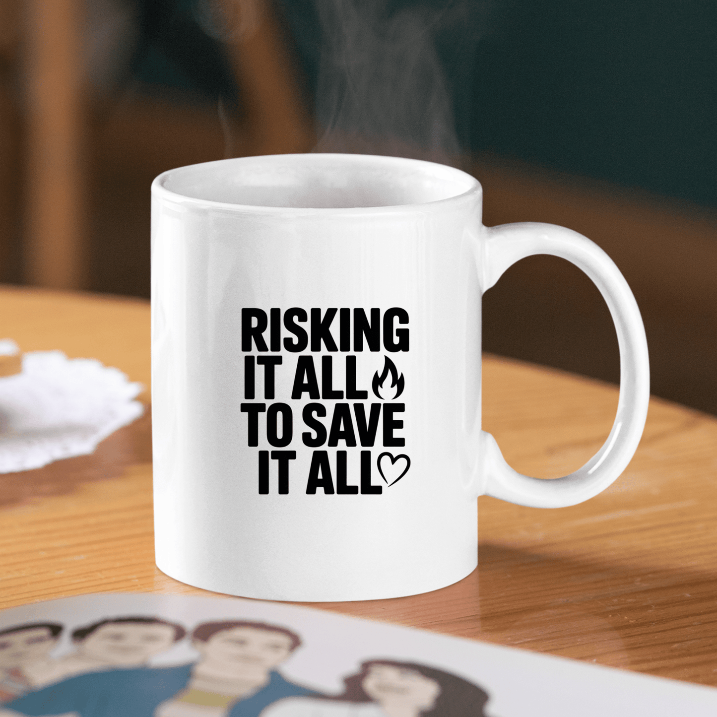 Risking It All to Save It All Firefighter Mug - Granville Designs