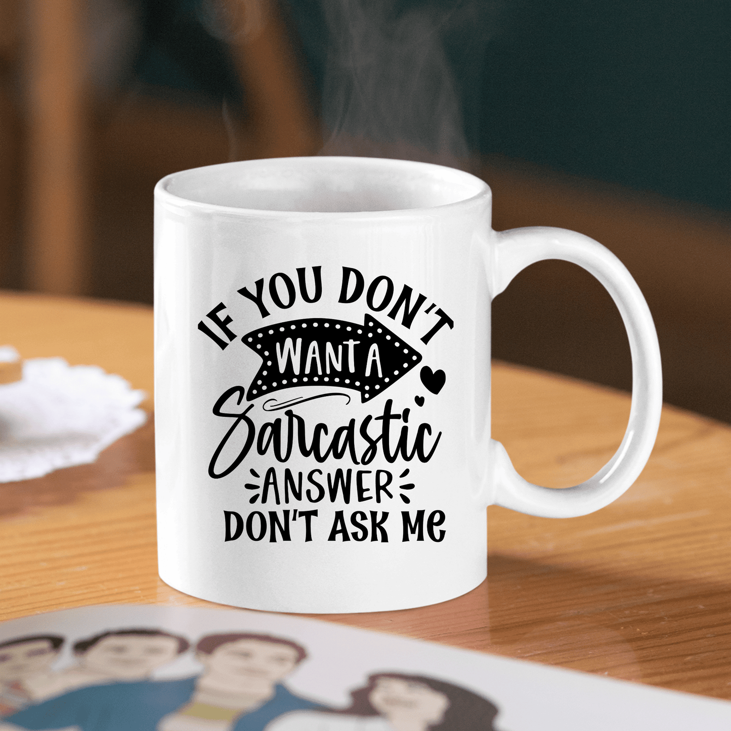 Sarcastic Answer Mug – Funny Smartass Coffee Cup - Granville Designs