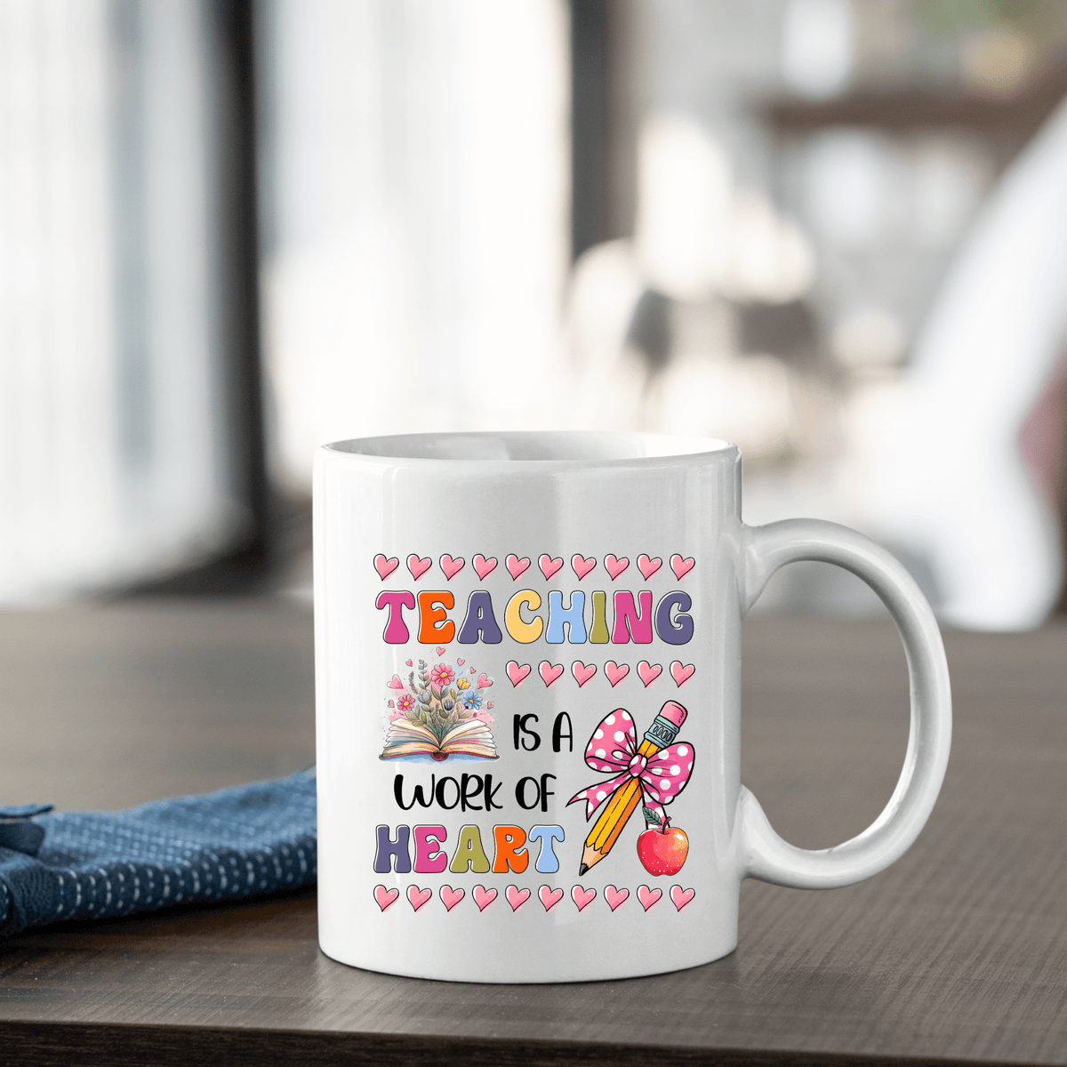Teaching Is a Work of Heart Mug | Cute Teacher Appreciation Gift - Granville Designs