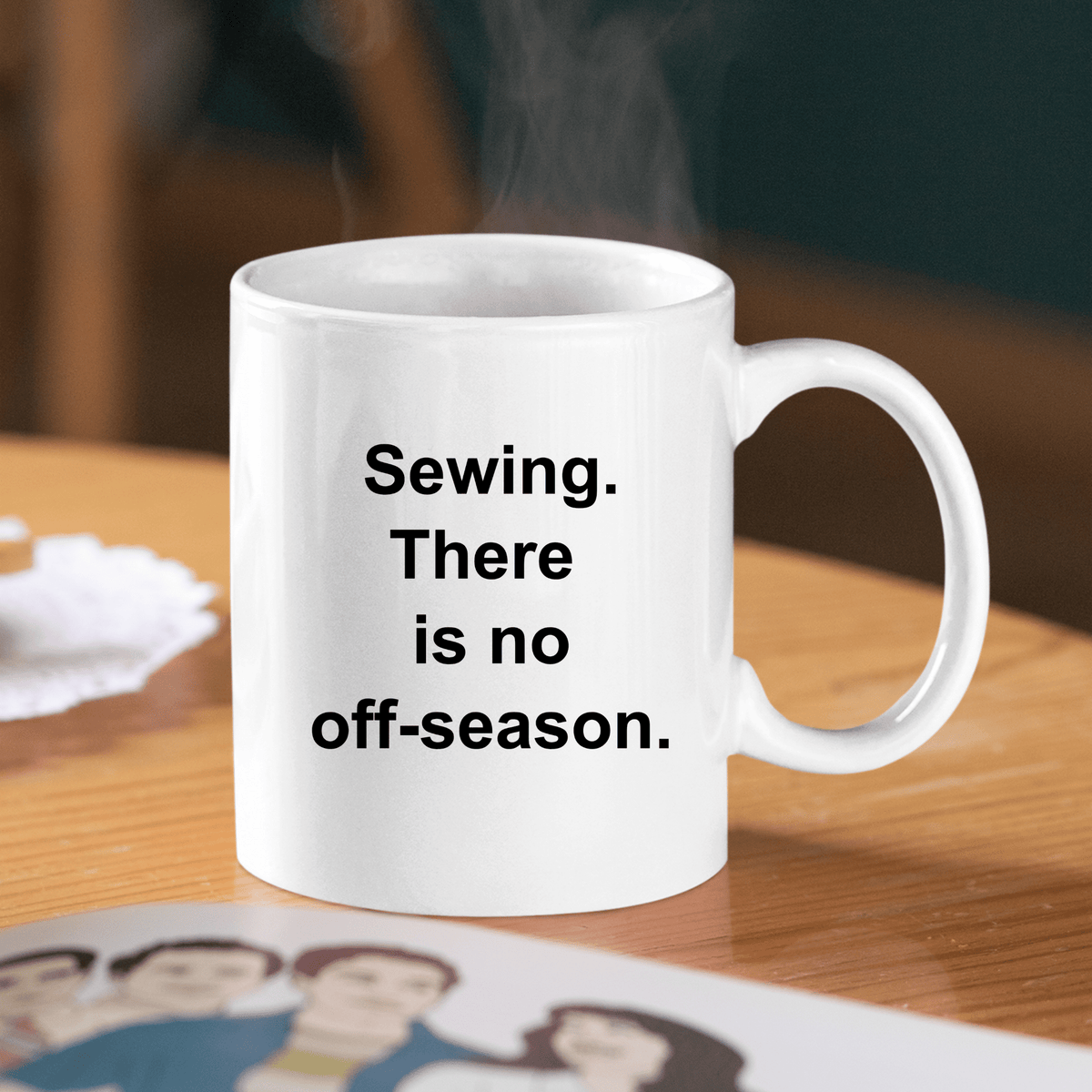 There Is No Off Season Sewing Mug | Funny Sewist Gift - Granville Designs