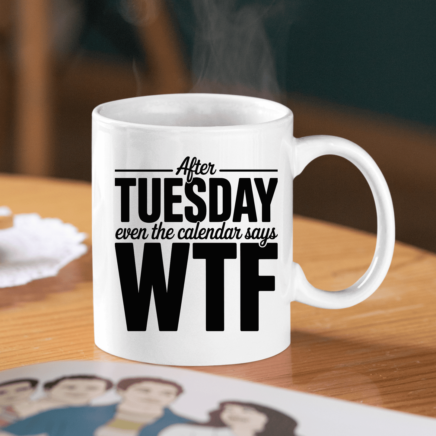 After Tuesday WTF Calendar Mug - Granville Designs