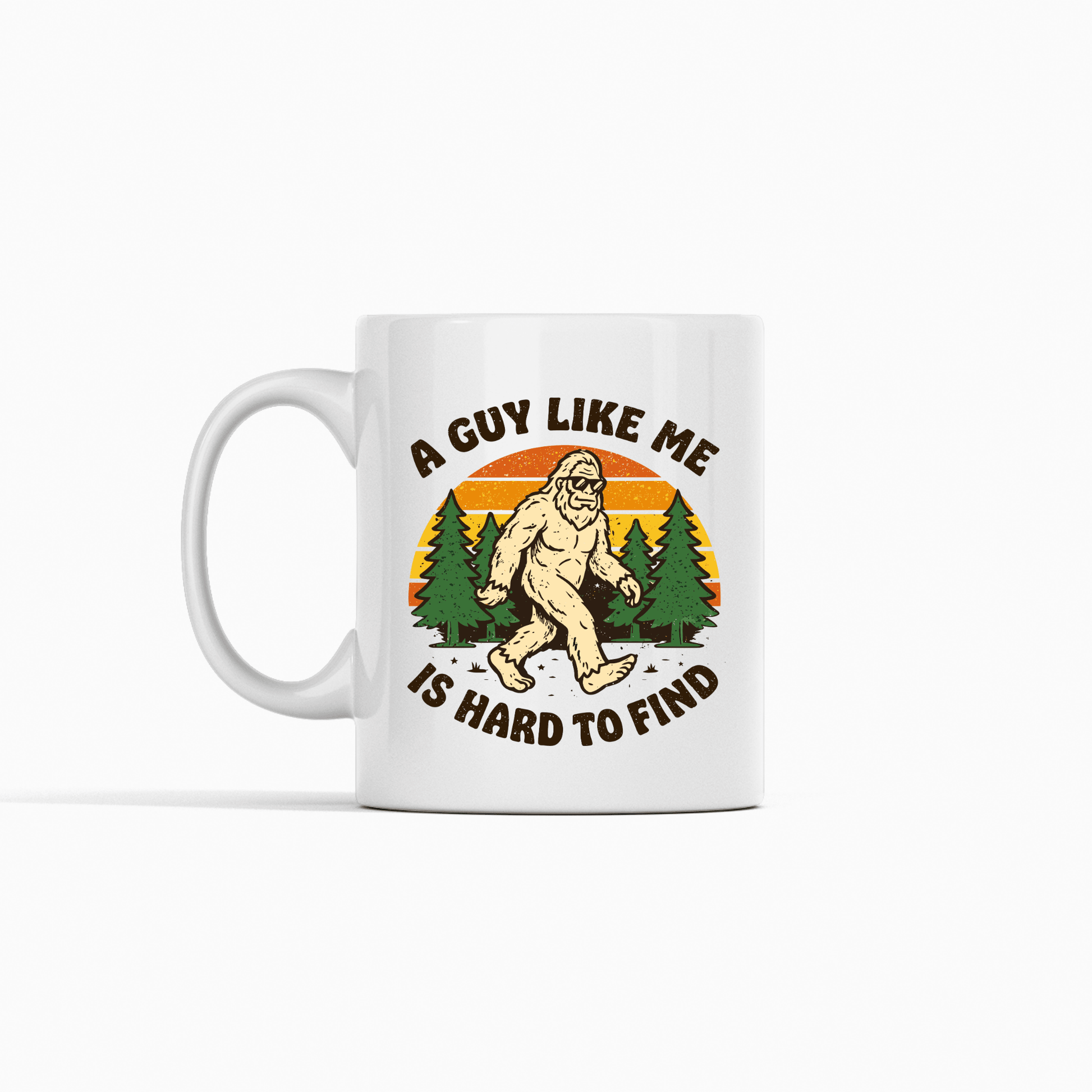 Bigfoot Mug | A Guy Like Me Is Hard to Find - Granville Designs