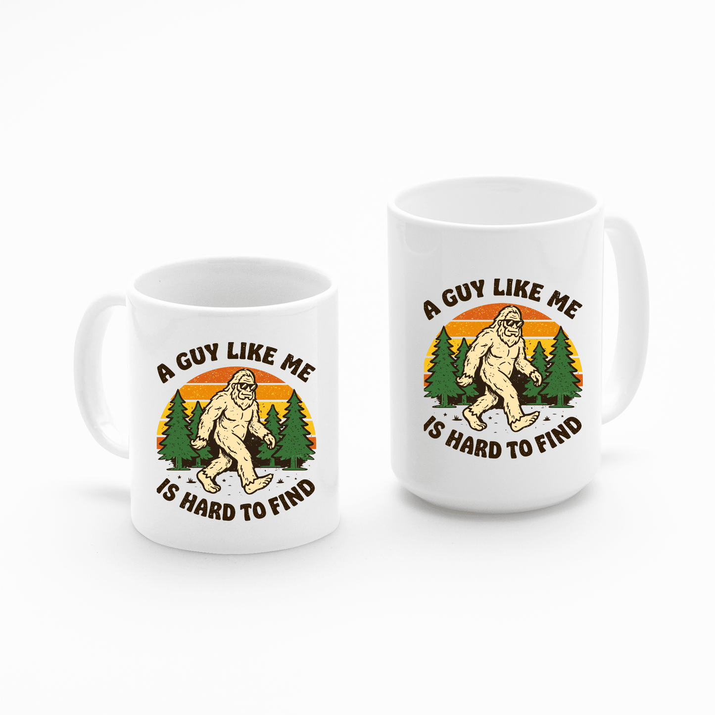 Bigfoot Mug | A Guy Like Me Is Hard to Find - Granville Designs