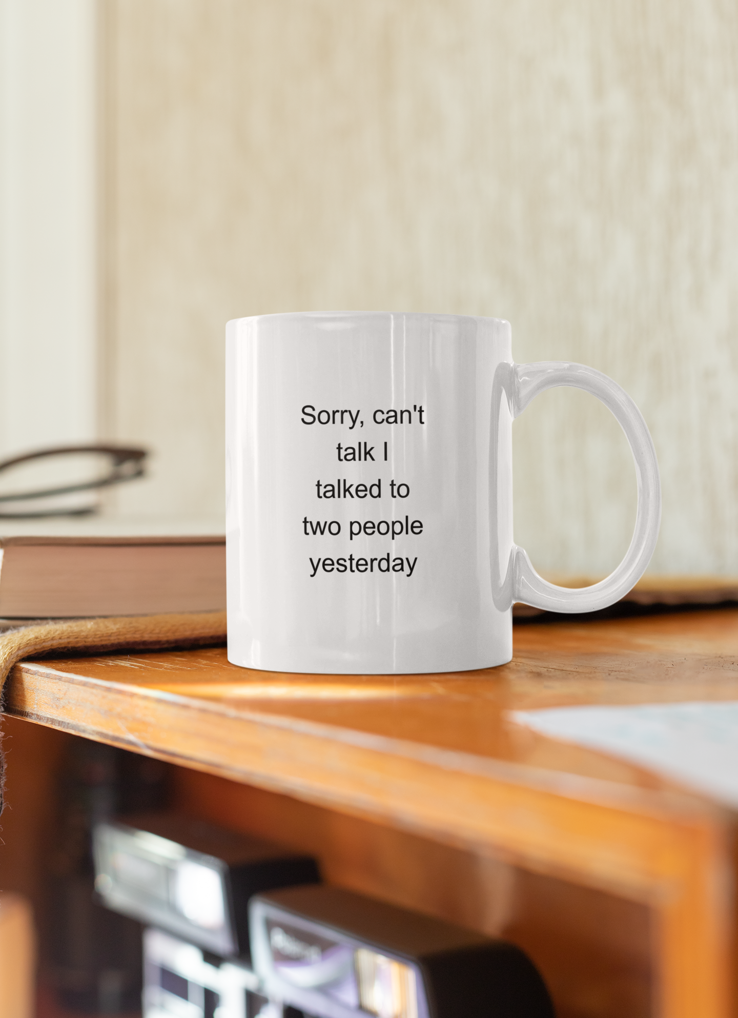 Funny Introvert Mug, Sorry I Can’t Talk I Talked to Two People Yesterday, Anti-Social Humor Gift, Quiet Person Coffee Mug