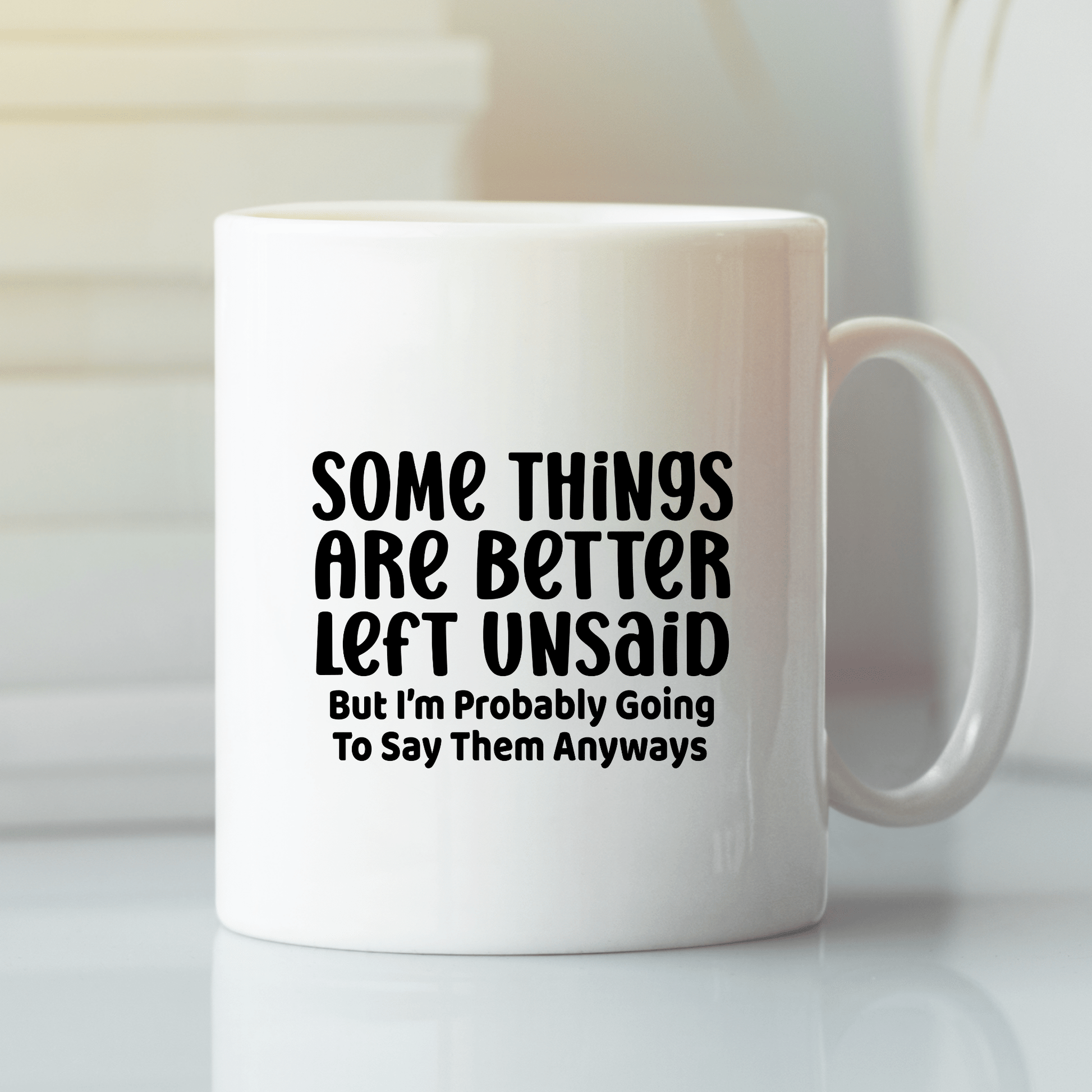 Better Left Unsaid Mug | Funny Blunt Coffee Cup - Granville Designs