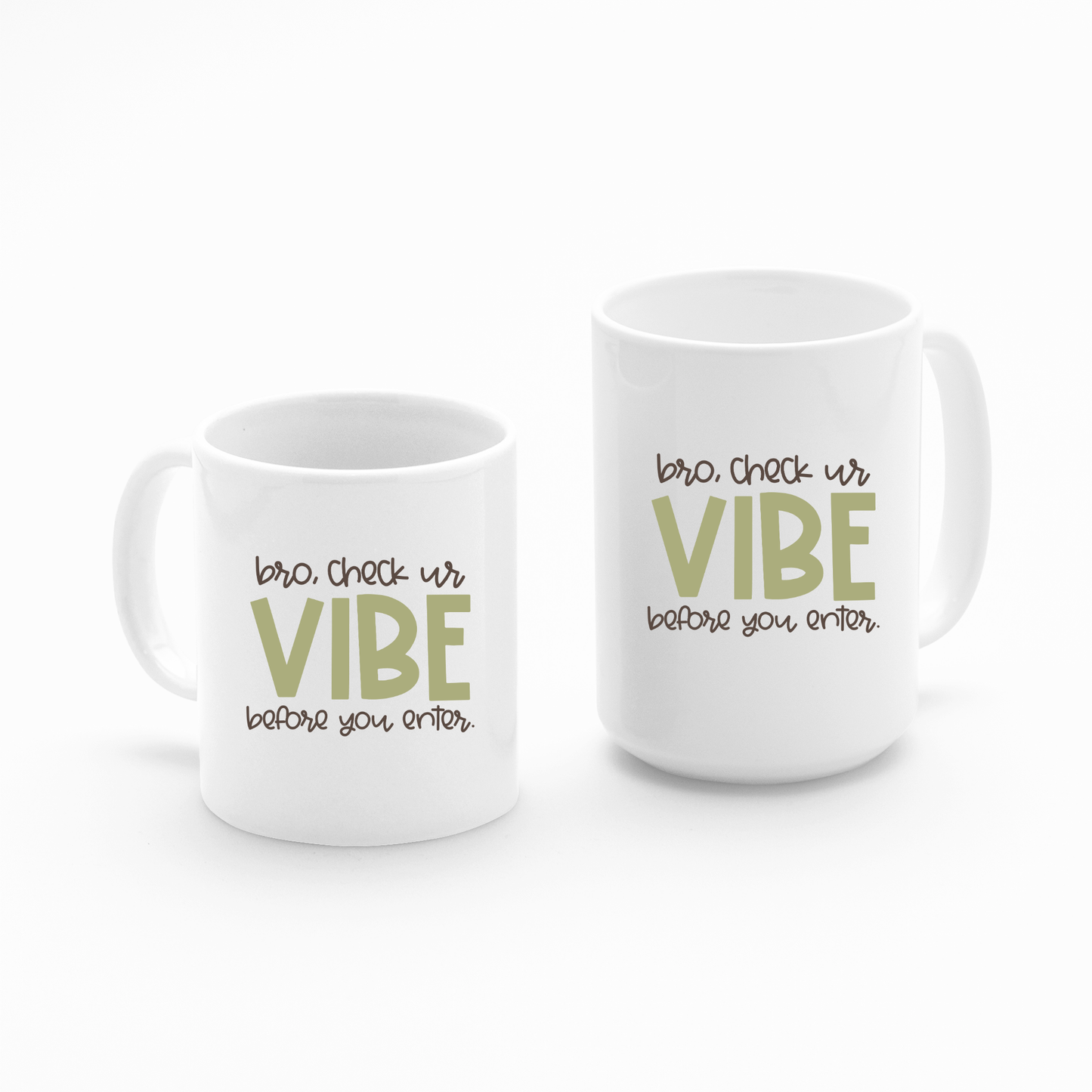 The "Check Your Vibe Teacher Mug | Funny Classroom Gift" shows "bro, check ur VIBE before you enter." with black cursive and bold green text on white mugs—a great way to add humor to any teacher gift or classroom.