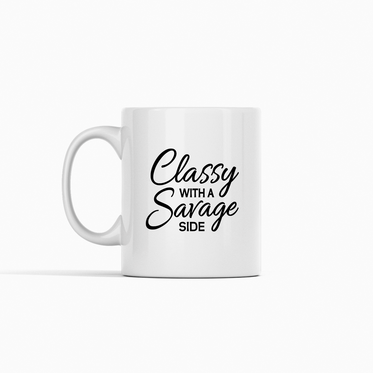 Classy with a Savage Side Mug - Granville Designs