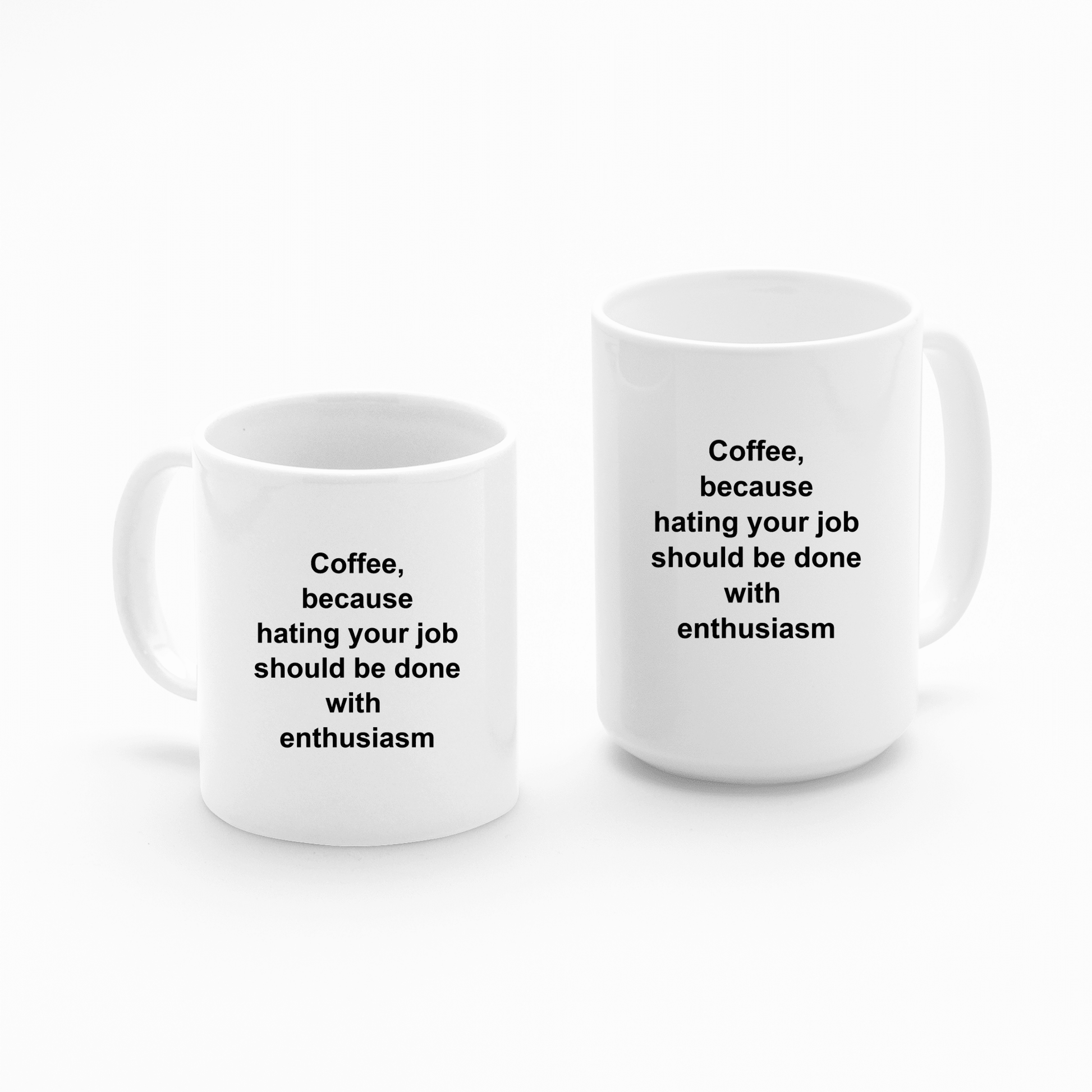 Coffee Because Hating Your Job Mug | Funny Work Mug - Granville Designs