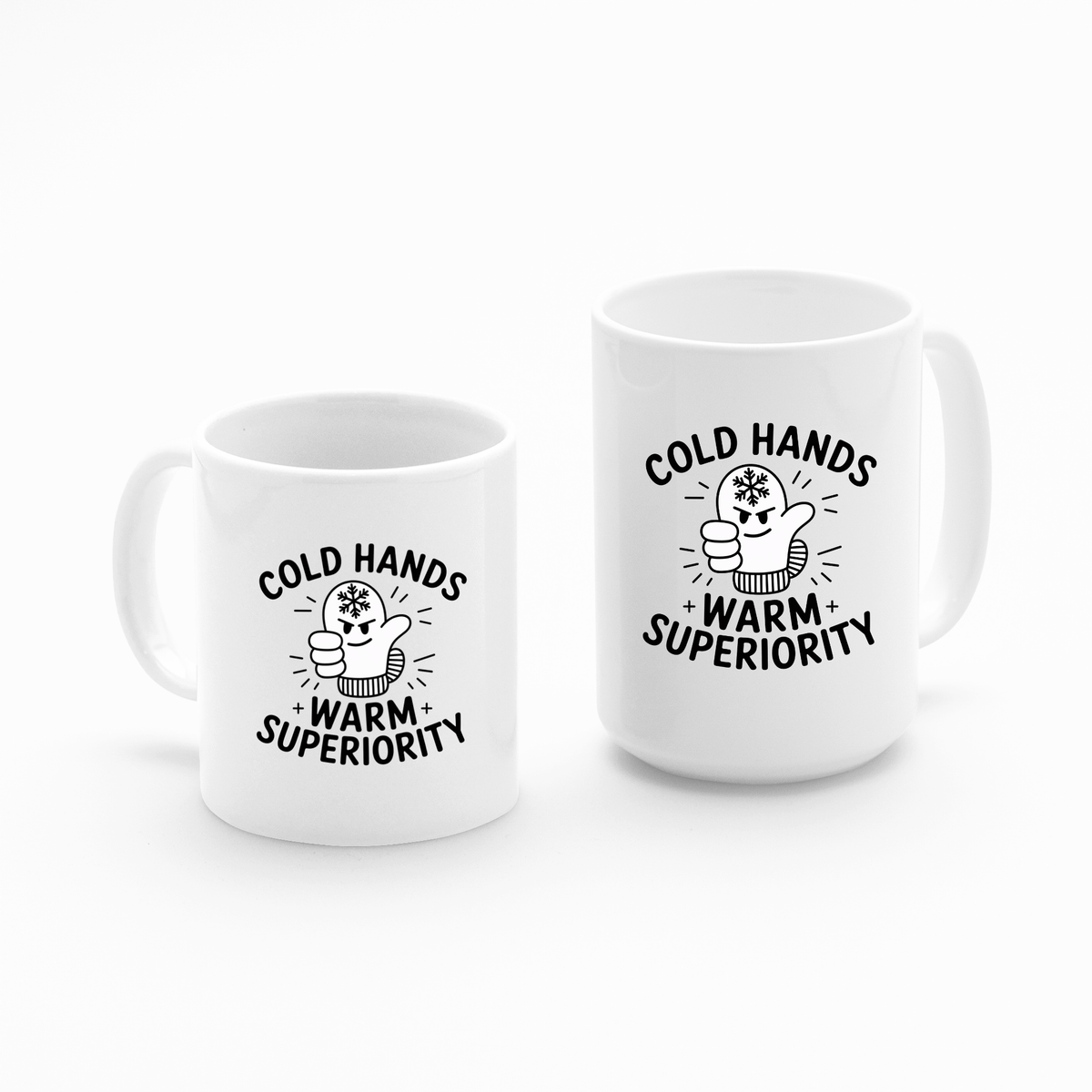Cold Hands Warm Superiority Mug | Funny Winter Coffee Mug - Granville Designs