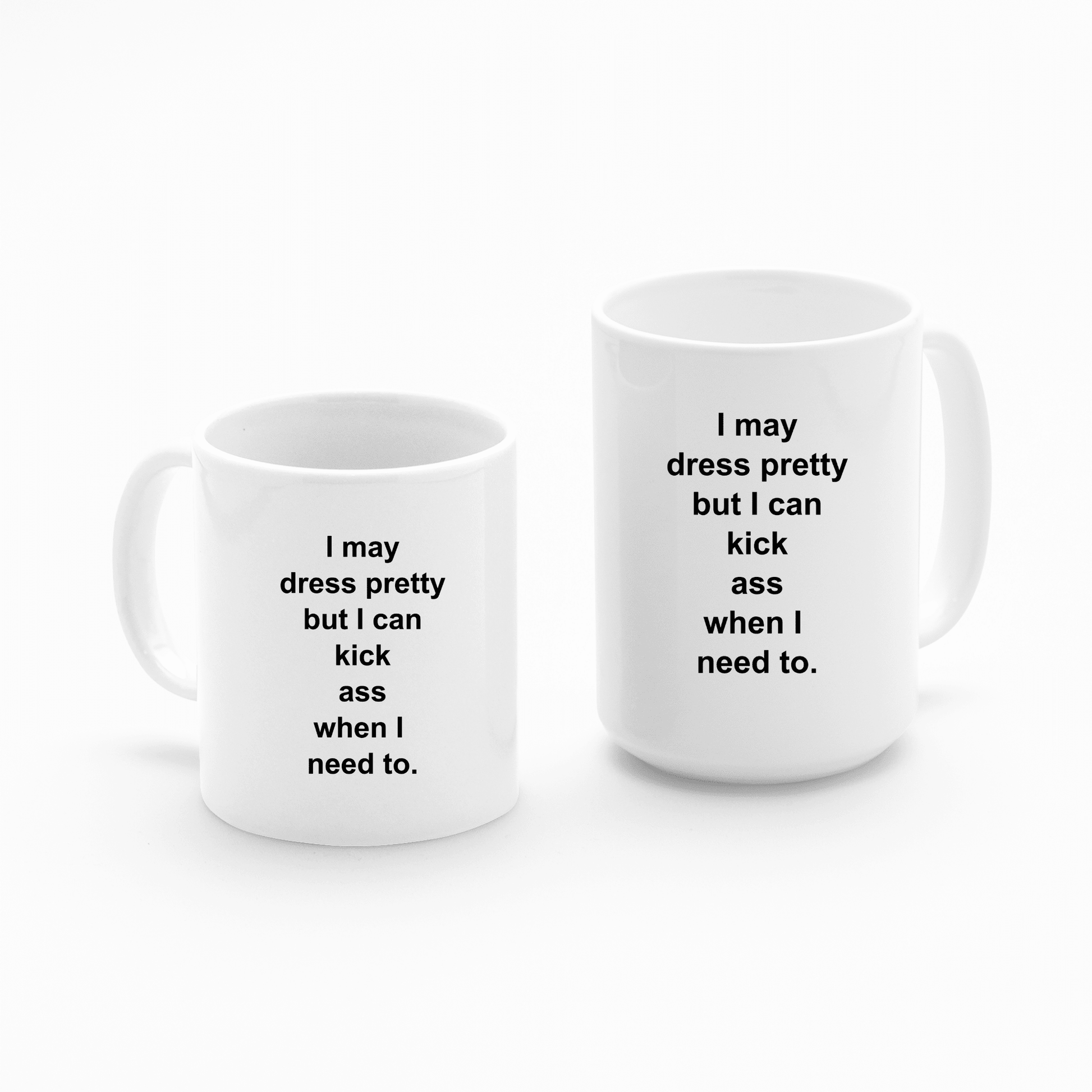 Empowered Women Mug | I May Dress Pretty - Granville Designs