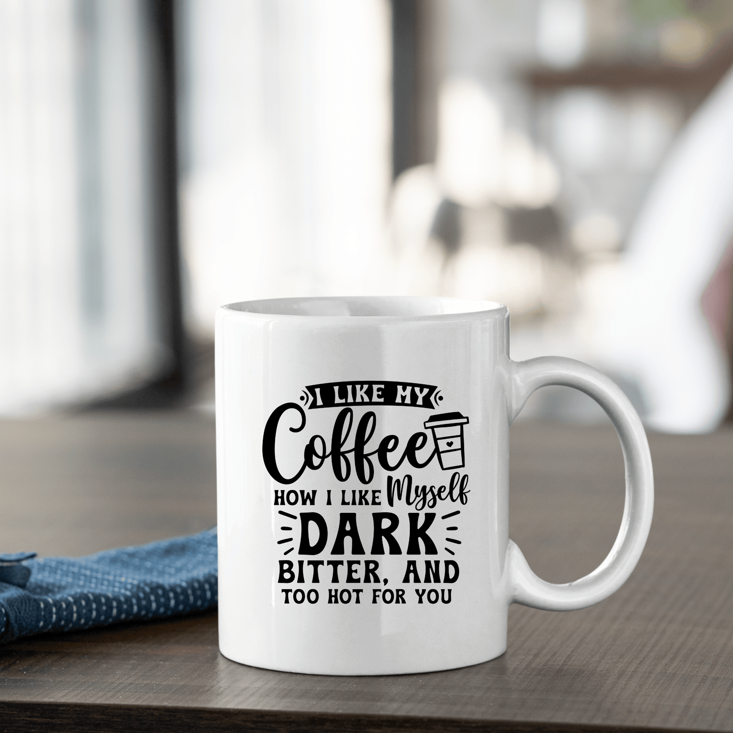 Dark Bitter Hot Mug – Funny Coffee Quote Cup - Granville Designs