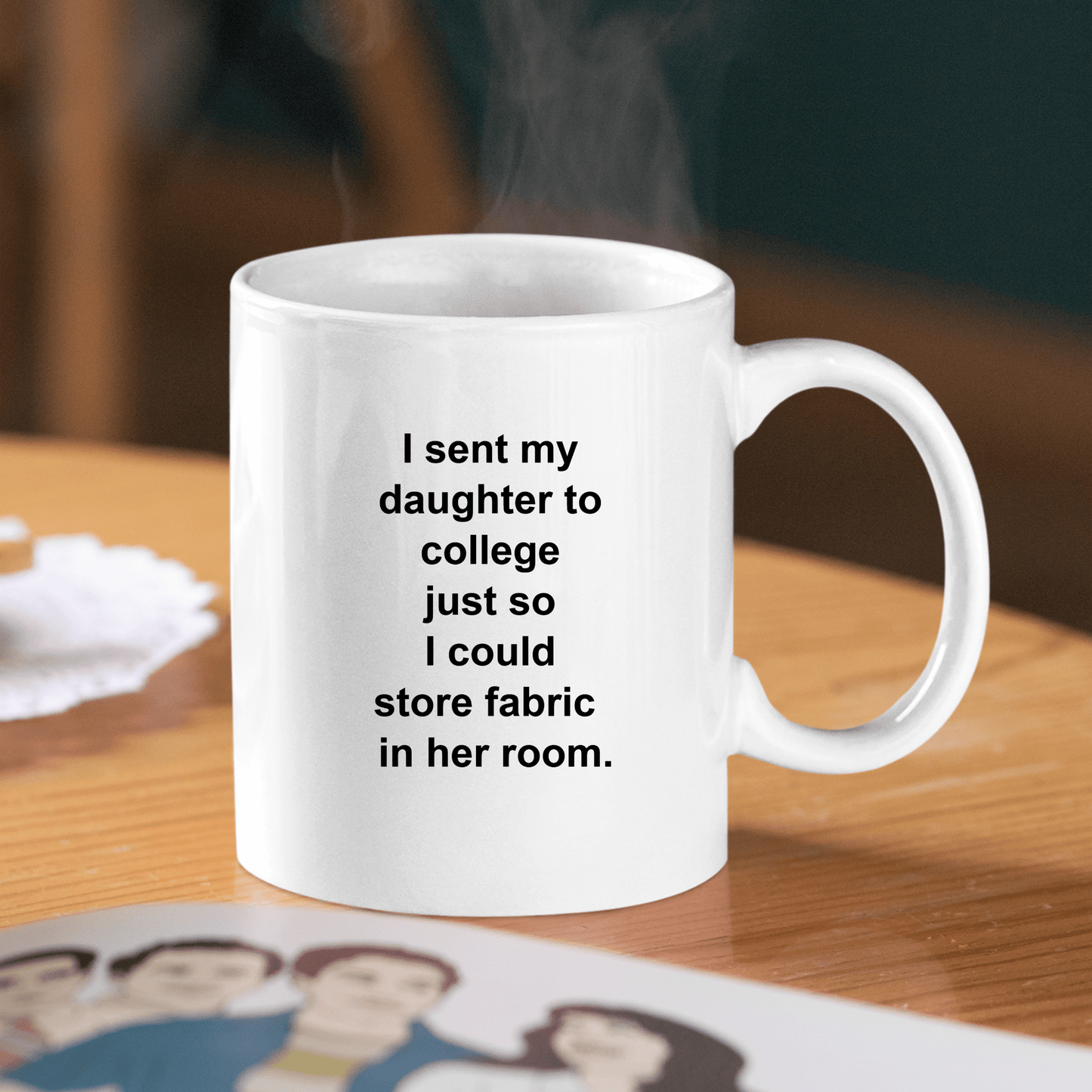 Sent Daughter to College | Funny Quilter Mug - Granville Designs
