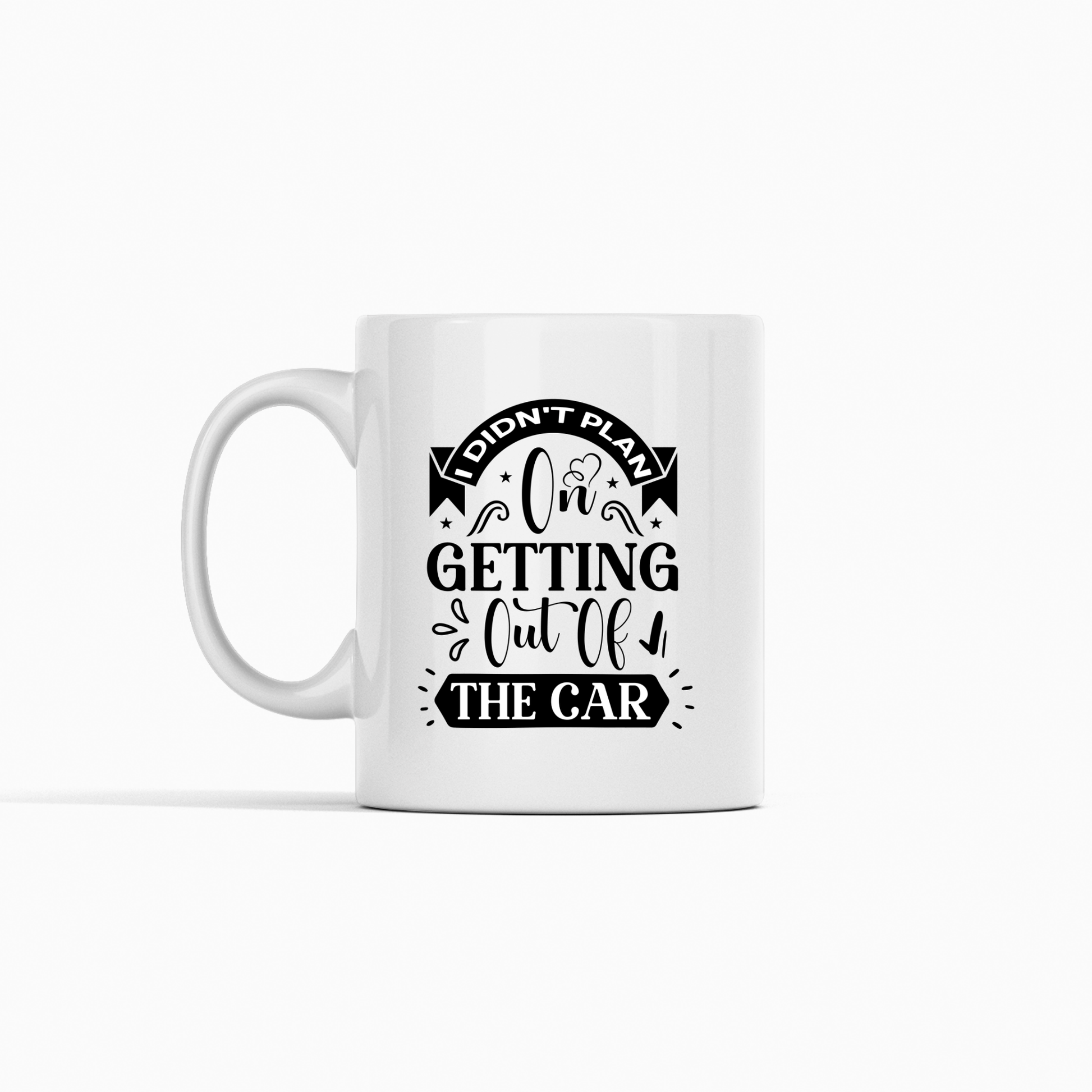 Didn’t Plan on Getting Out Mug | Funny Car Mood Gift - Granville Designs