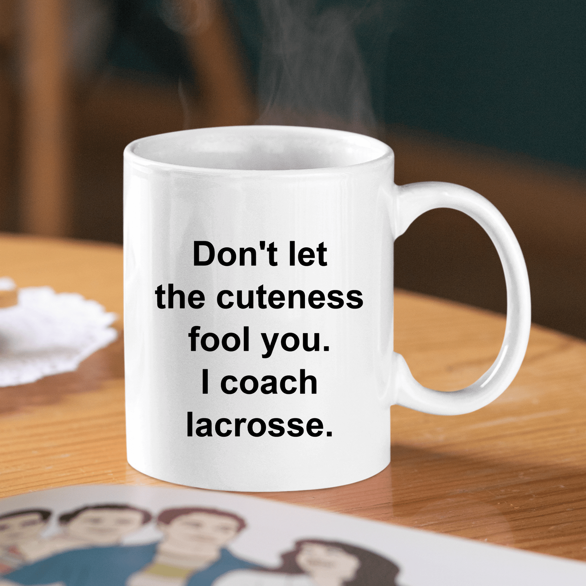Lacrosse Coach Mug | Don't Let the Cuteness Fool You - Granville Designs