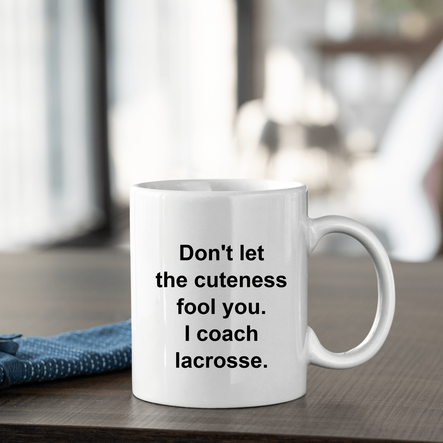 Lacrosse Coach Mug | Don't Let the Cuteness Fool You - Granville Designs