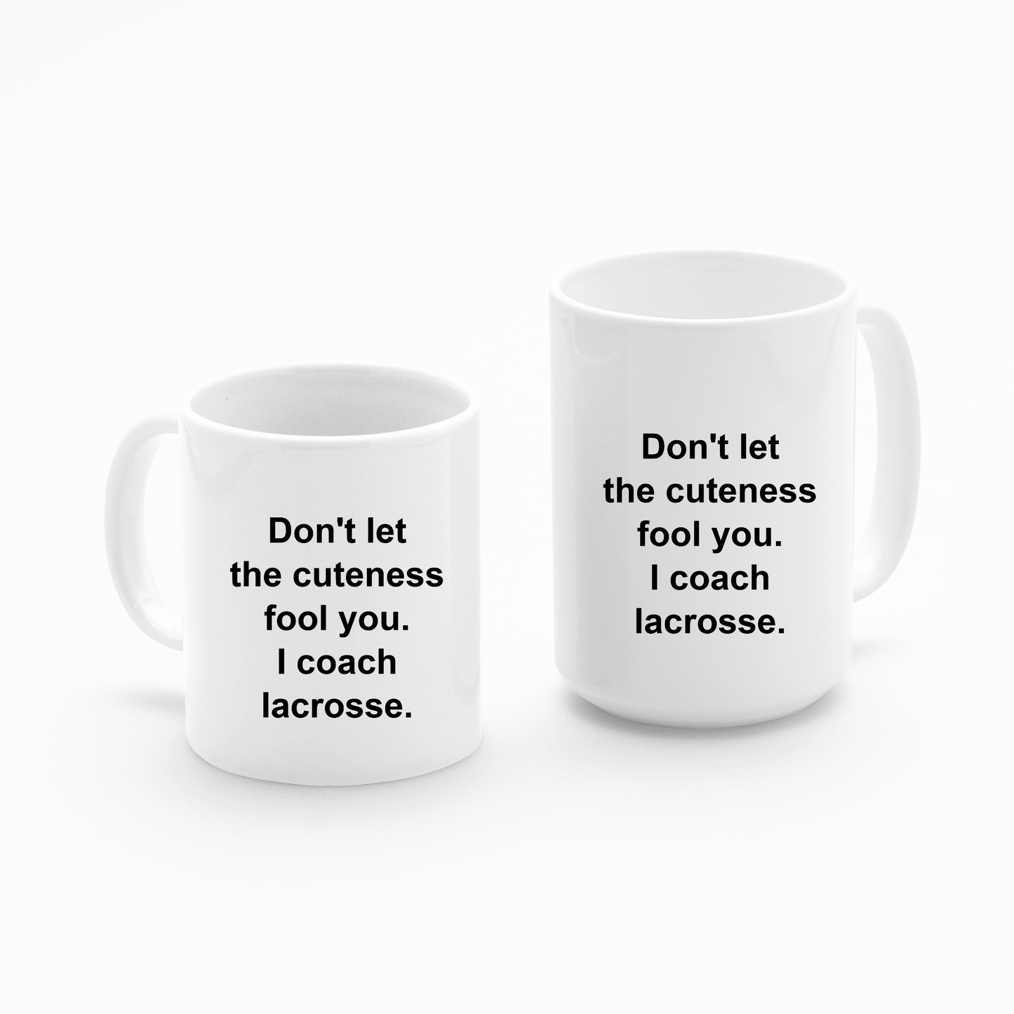 Lacrosse Coach Mug | Don't Let the Cuteness Fool You - Granville Designs