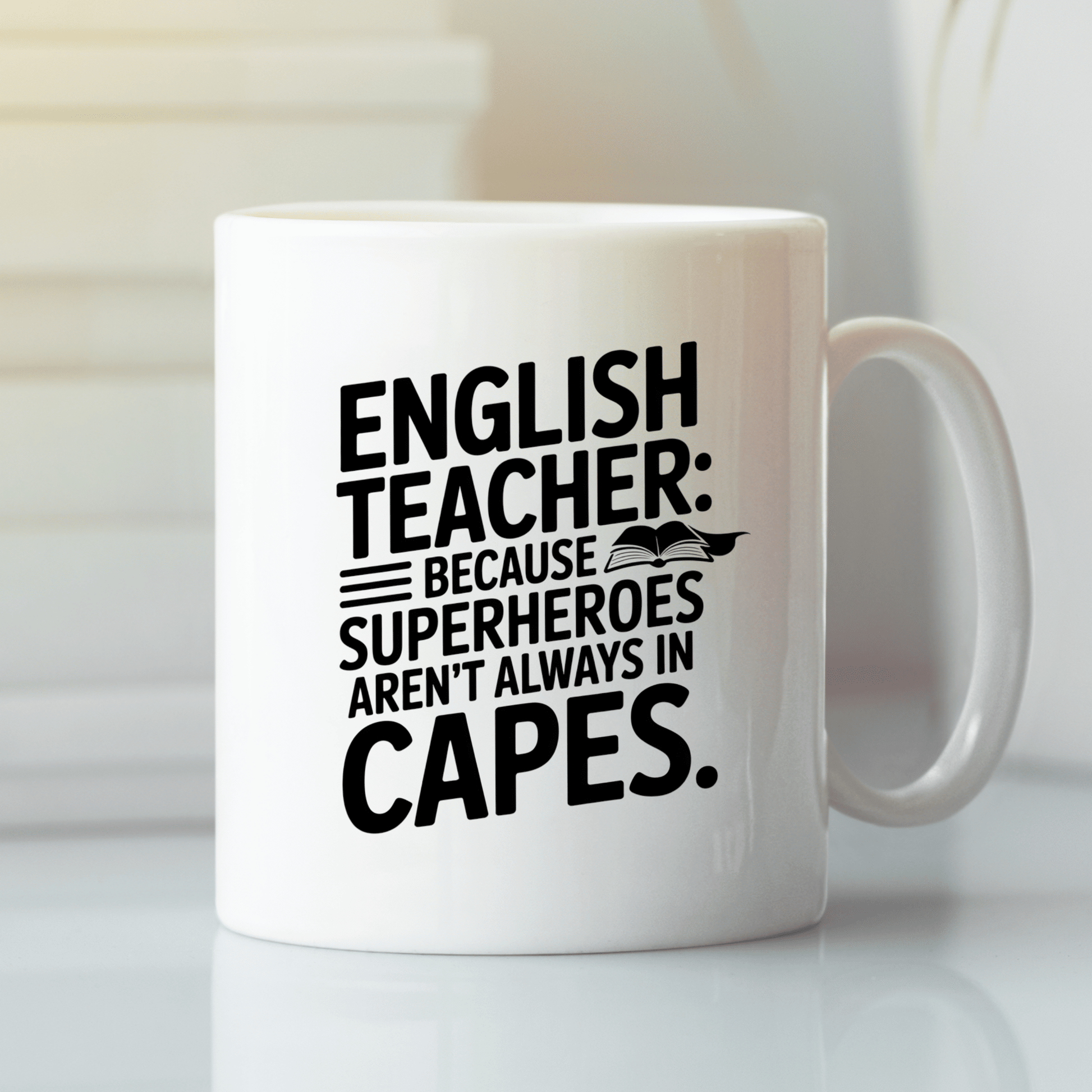 English Teacher Mug | Superheroes Aren't Always in Capes - Granville Designs