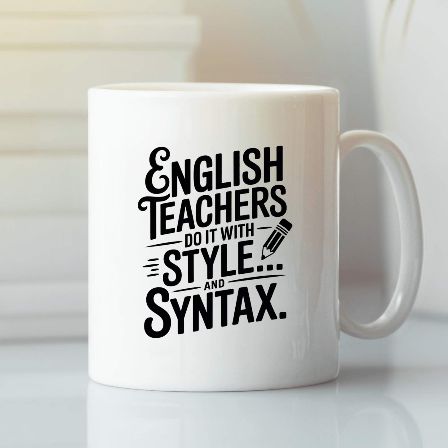 English Teachers Do It with Style and Syntax Mug - Granville Designs