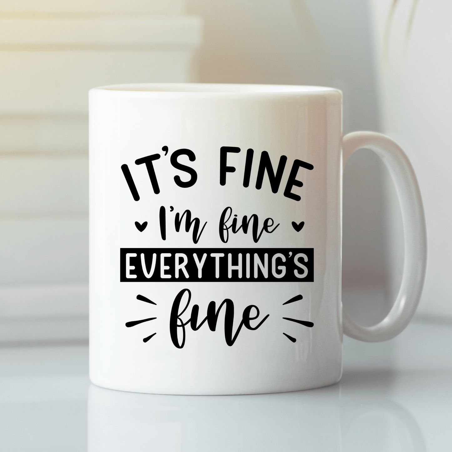 Funny Anxiety Mug | It’s Fine I’m Fine Everything’s Fine - Granville Designs