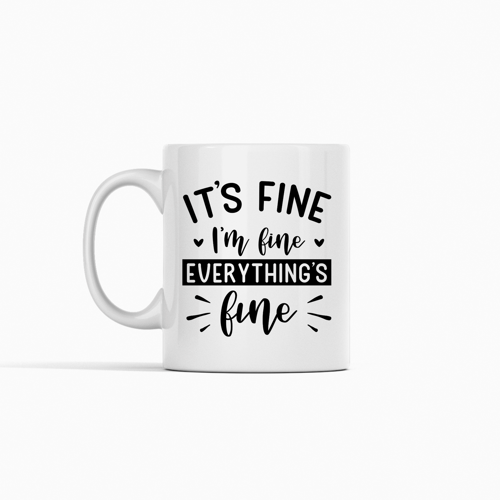 Funny Anxiety Mug | It’s Fine I’m Fine Everything’s Fine - Granville Designs
