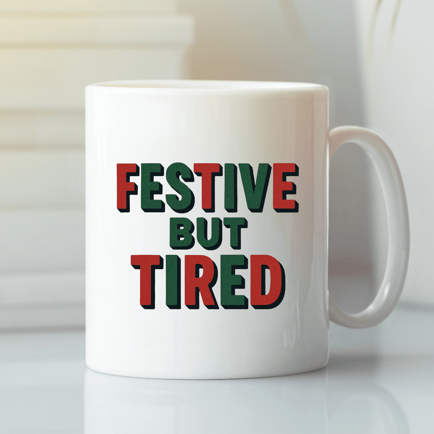 Festive But Tired Holiday Coffee Mug - Granville Designs