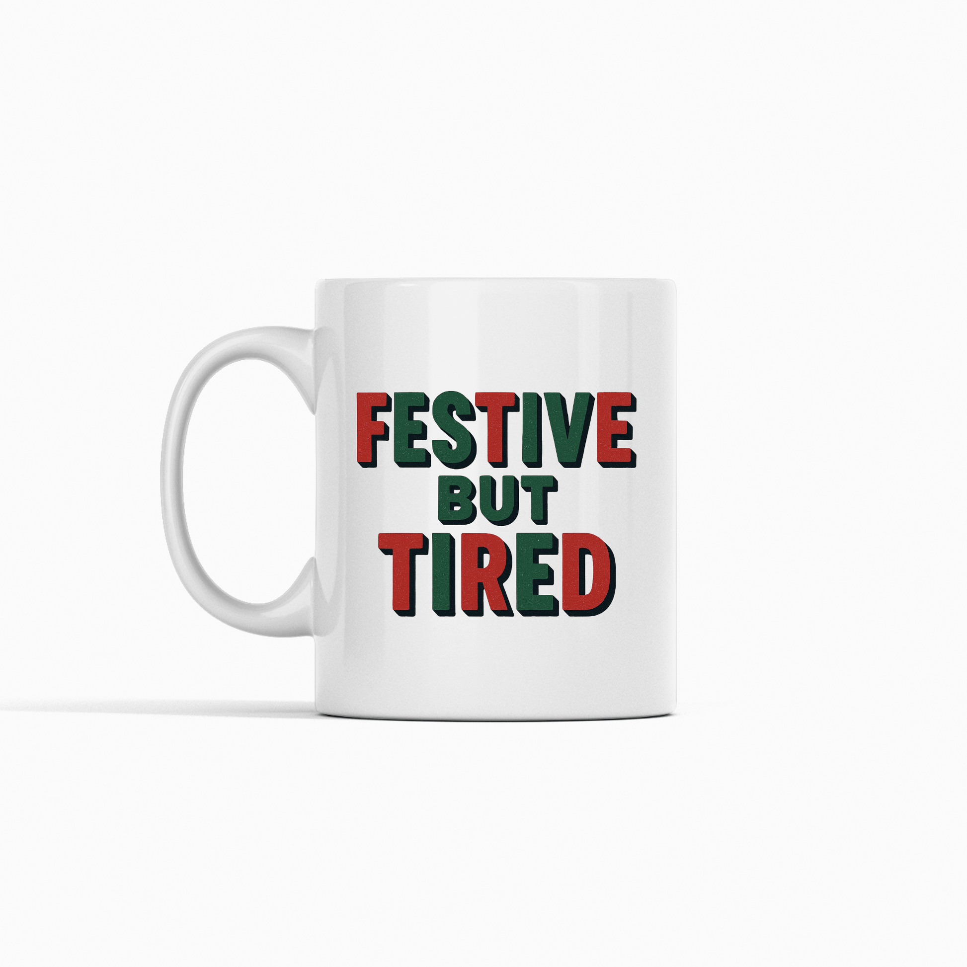 Festive But Tired Holiday Coffee Mug - Granville Designs