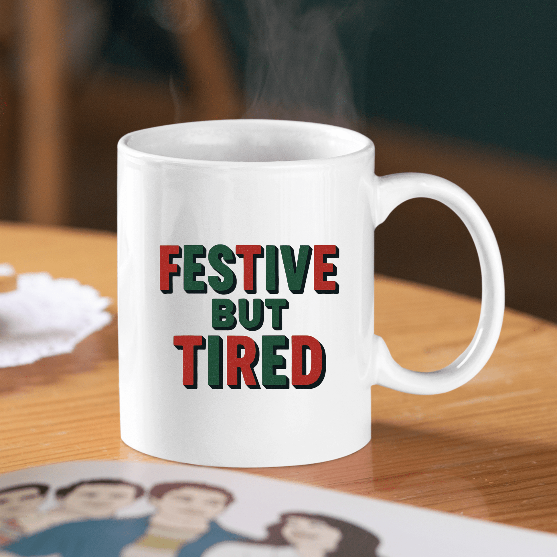 Festive But Tired Holiday Coffee Mug - Granville Designs