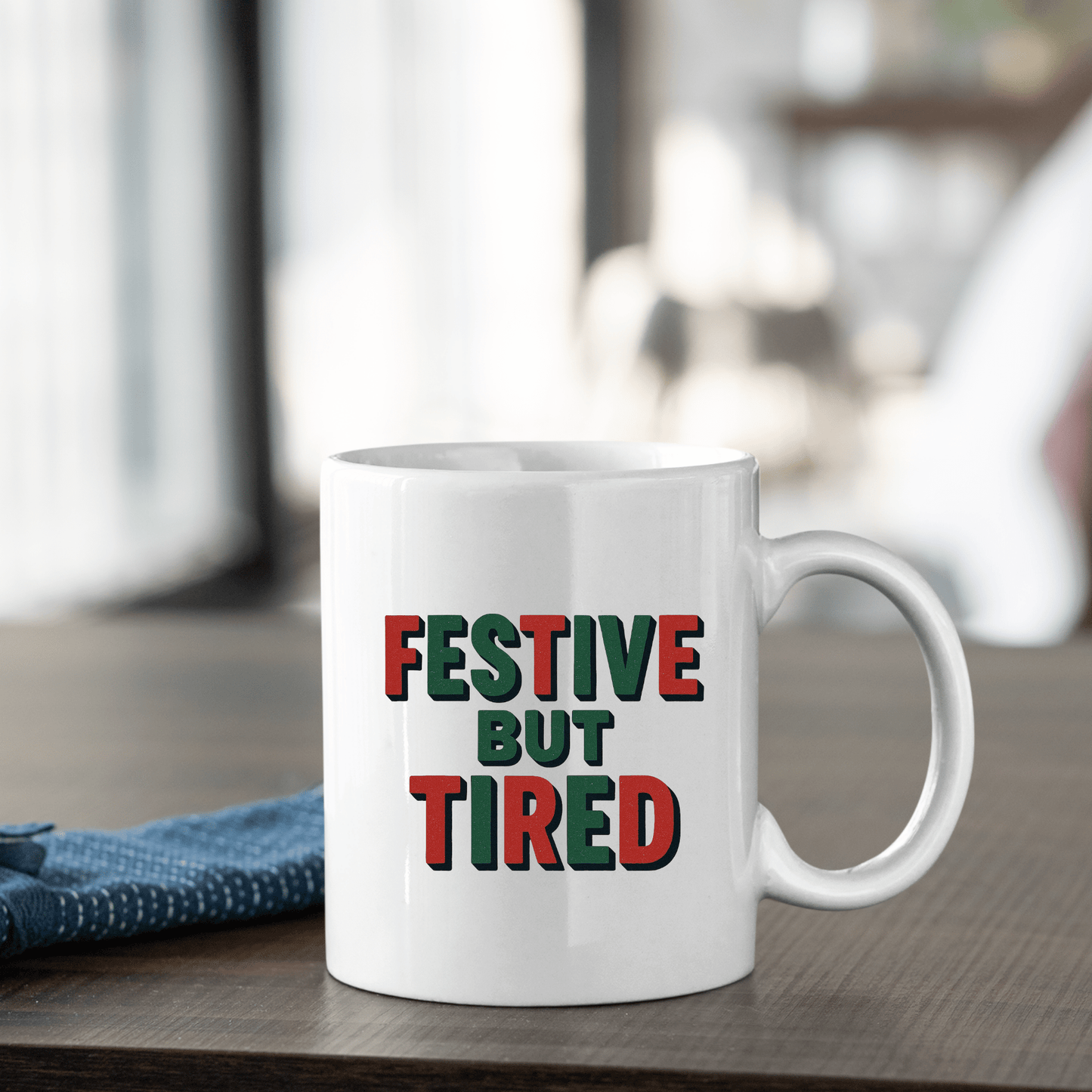 Festive But Tired Holiday Coffee Mug - Granville Designs