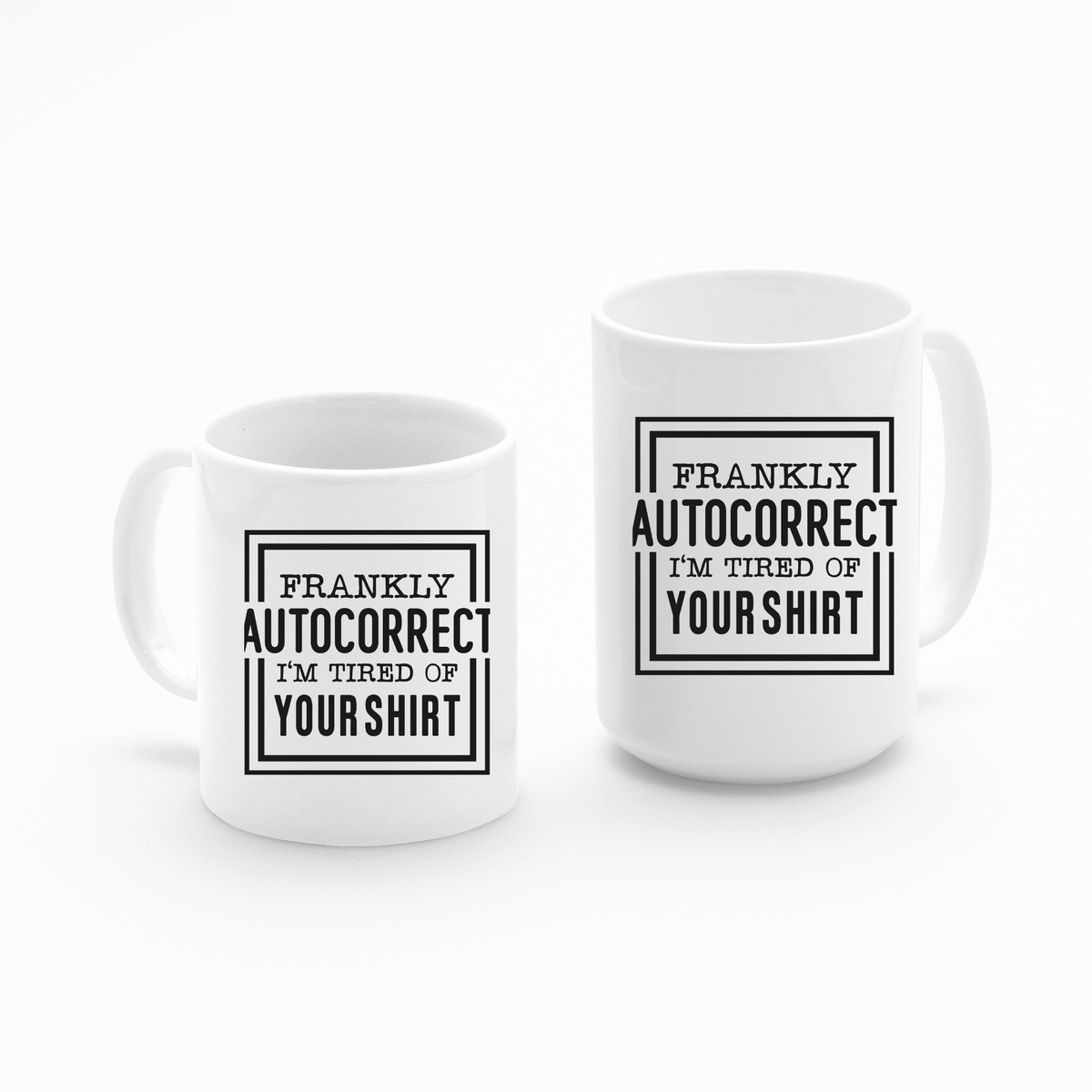 Funny Autocorrect Mug | Sarcastic Office Gift - Granville Designs