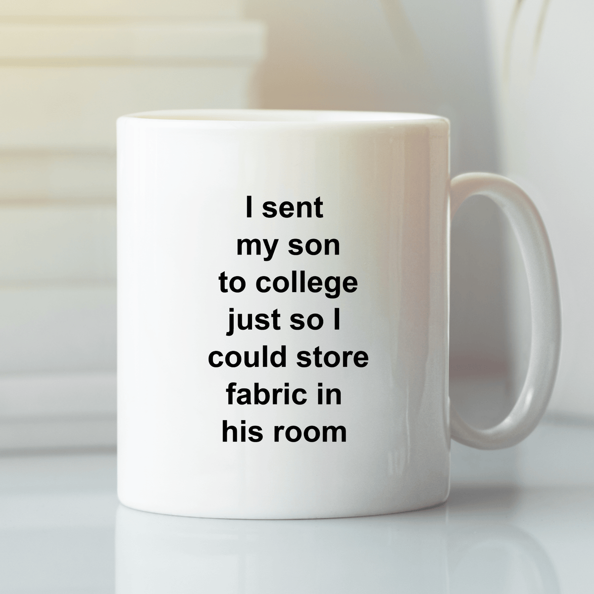 Funny Quilting Mom Mug | Empty Nest Fabric Joke - Granville Designs