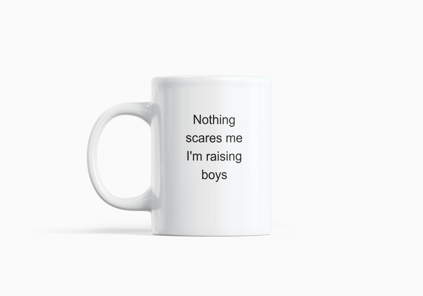 Nothing Scares Me I'm Raising Boys Mug, Funny Boy Mom Gift, Coffee Mug for Moms of Boys, Chaos Coordinator Humor