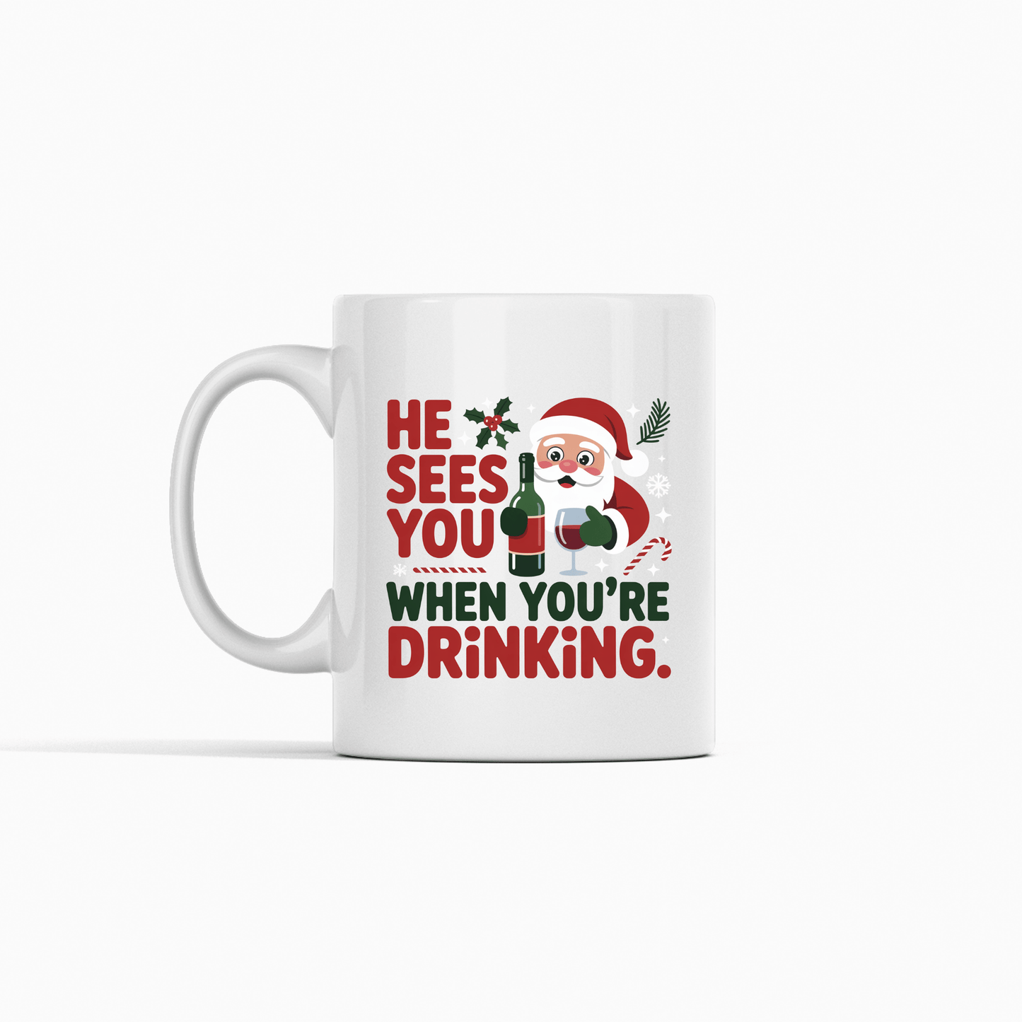 He Sees You When You’re Drinking Mug - Granville Designs