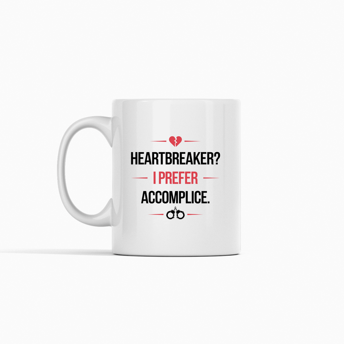 Heartbreaker Accomplice Mug | Bold Funny Love Gift - Granville Designs