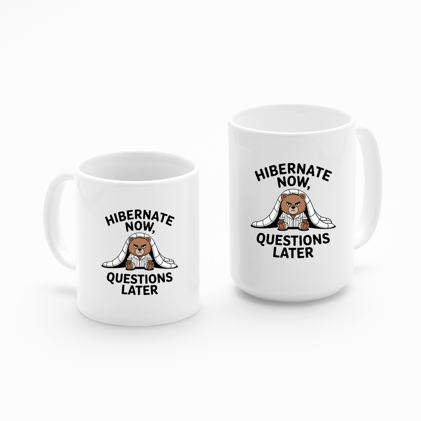 Hibernate Now Mug | Funny Sleepy Bear Coffee Mug - Granville Designs
