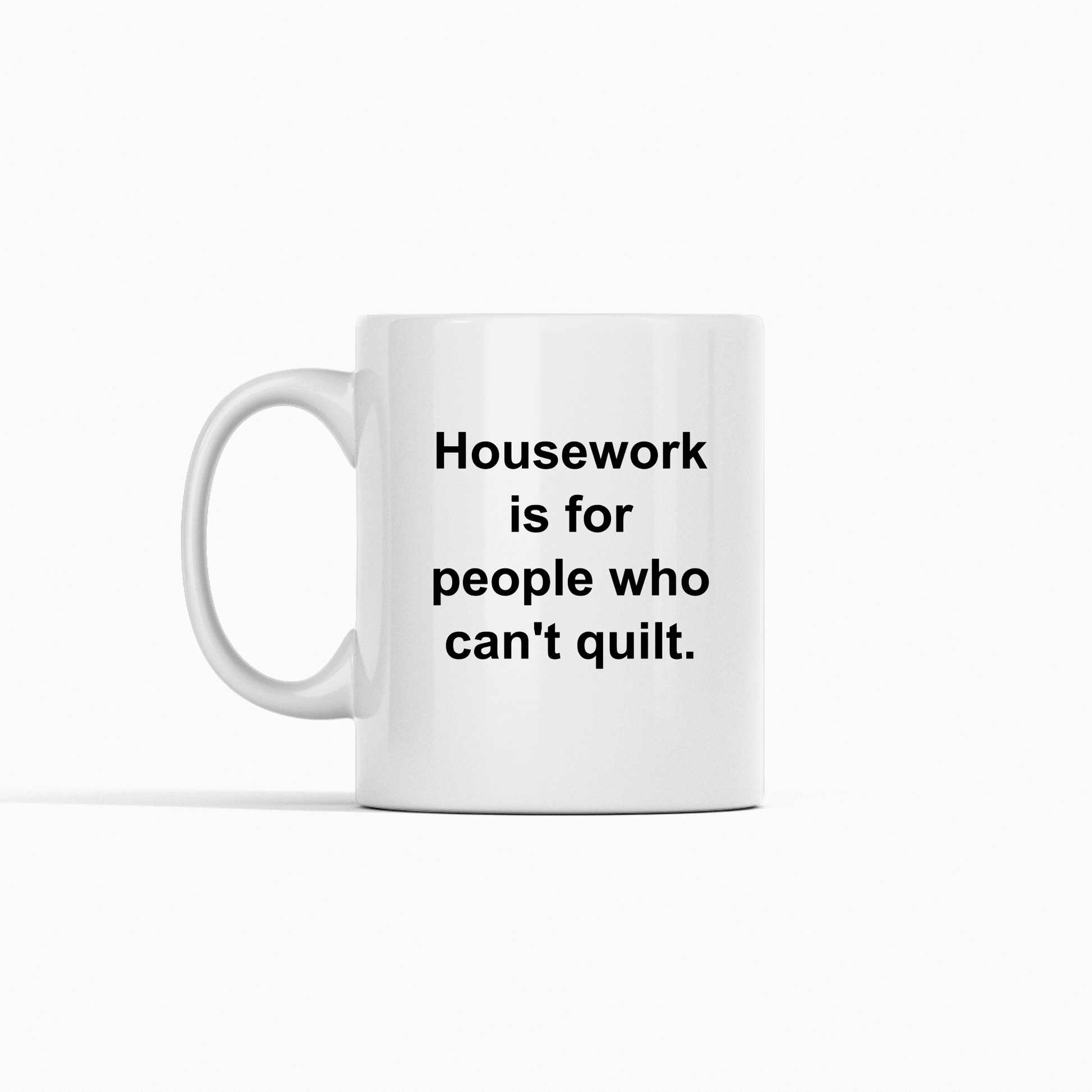 Housework Is for People | Funny Quilter Mug - Granville Designs