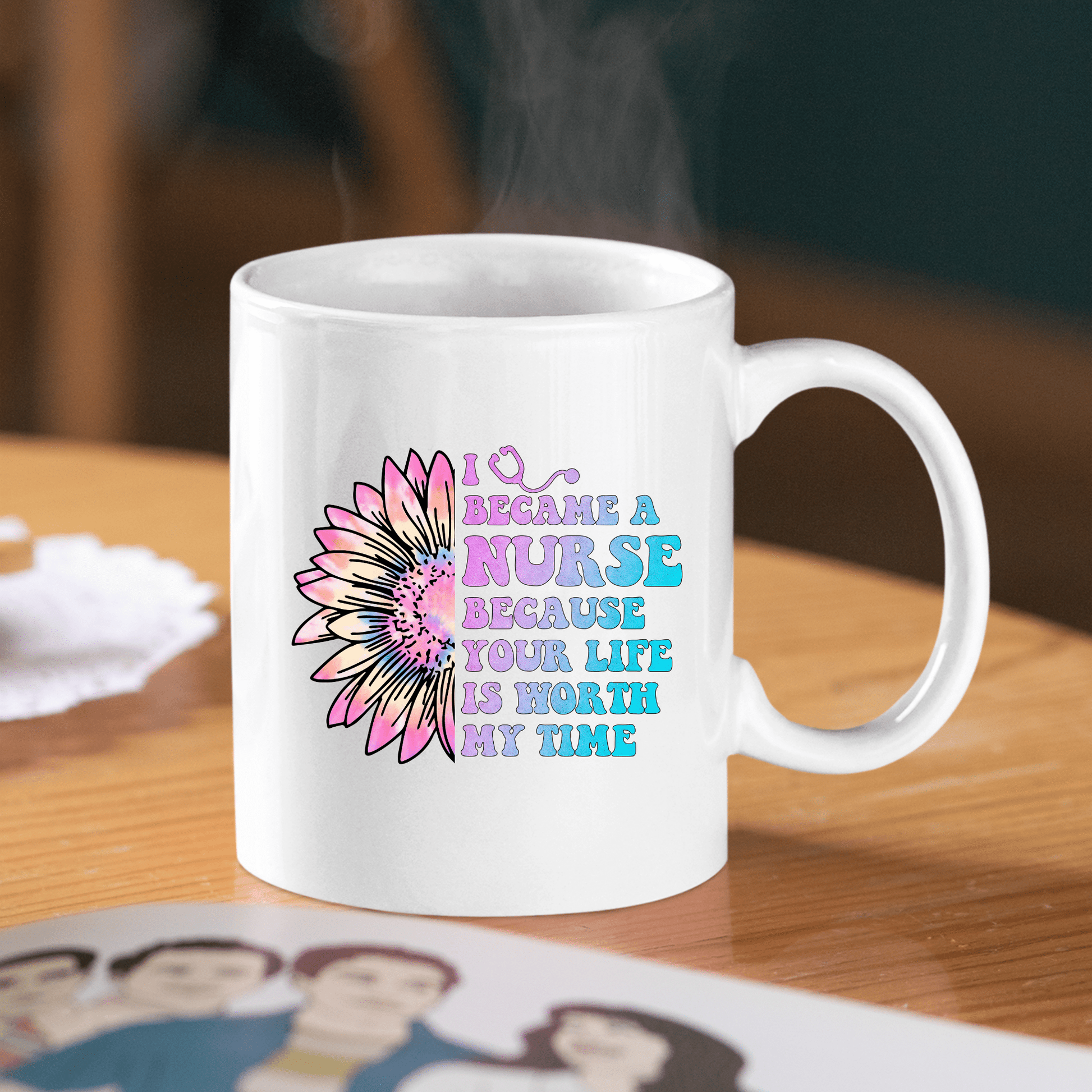 I Became a Nurse Because Your Life Is Worth My Time Mug - Granville Designs