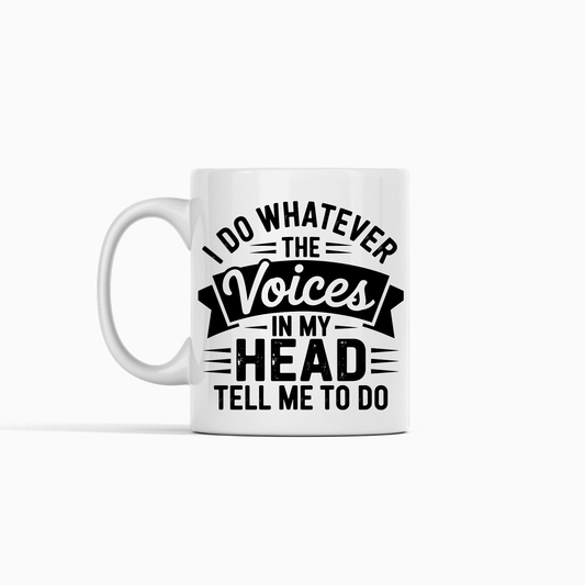 Voices in My Head Mug | Sarcastic Coffee Gift - Granville Designs
