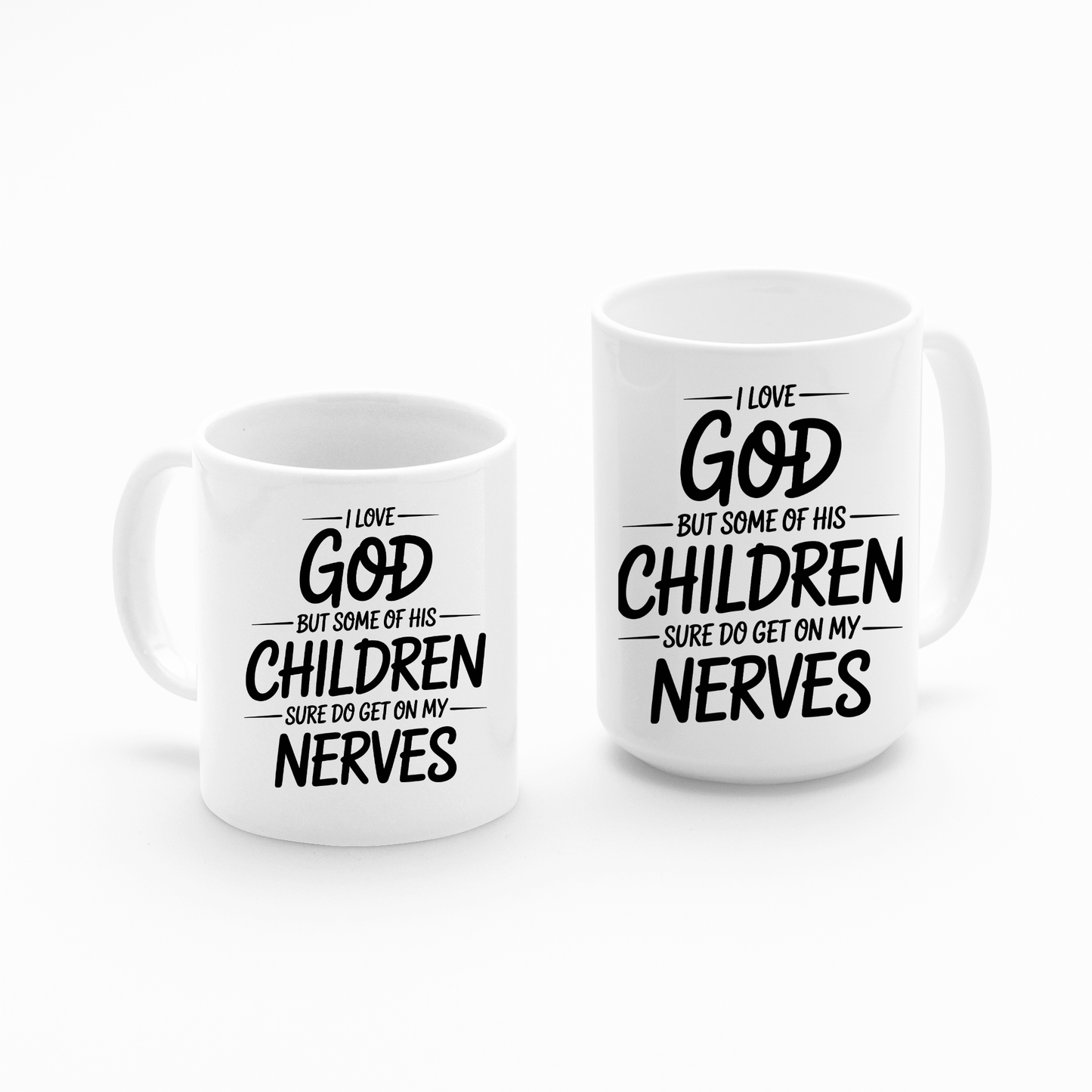 I Love God Funny Mug – Christian Humor Coffee Cup - Granville Designs
