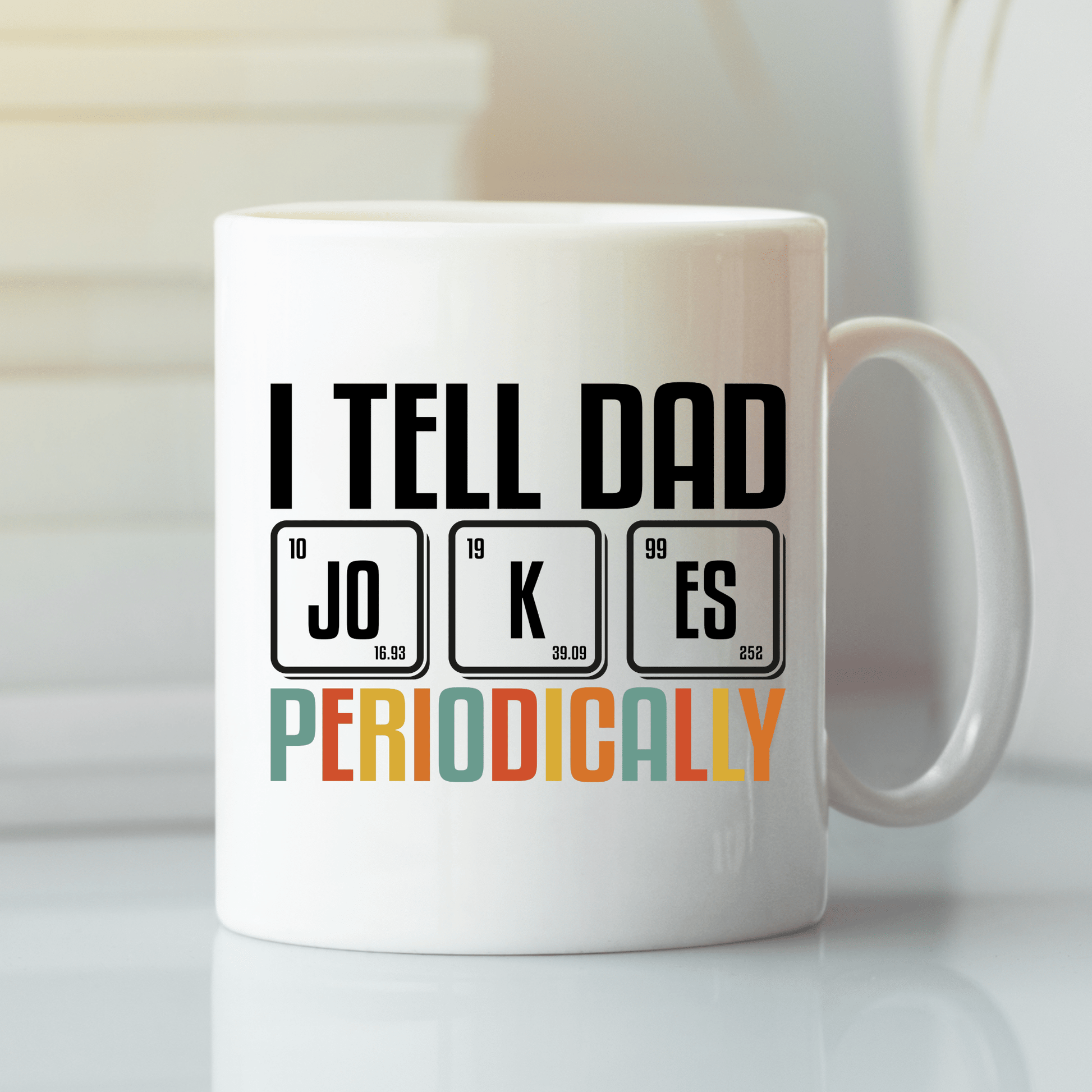 I Tell Dad Jokes Periodically | Dad Joke Mug - Granville Designs