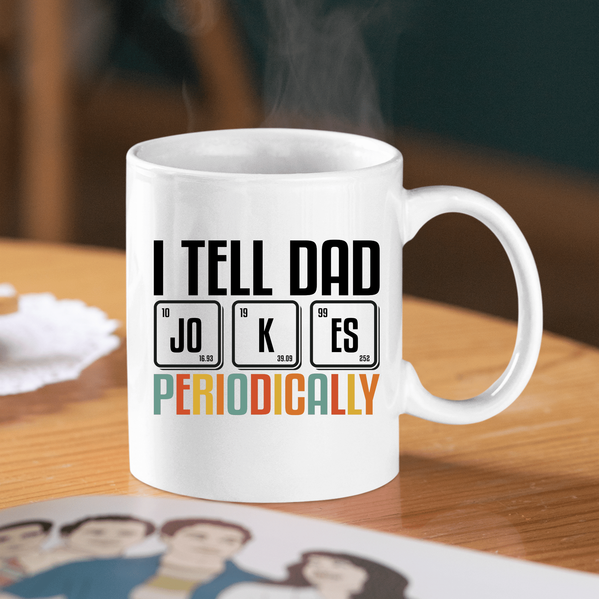 I Tell Dad Jokes Periodically | Dad Joke Mug - Granville Designs