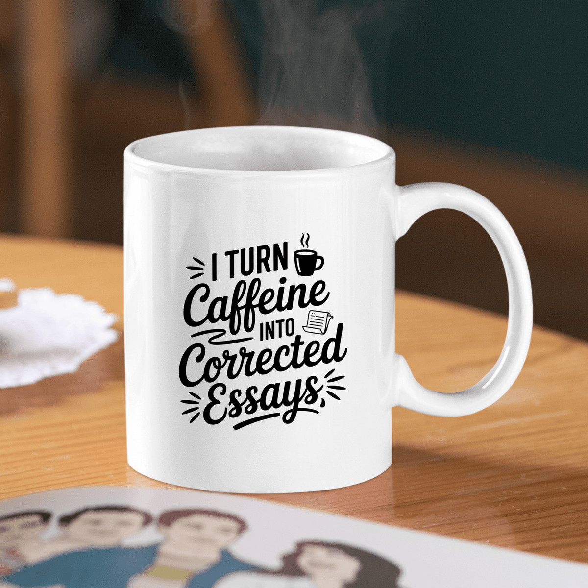 I Turn Caffeine Into Corrected Essays | Teacher Coffee Mug - Granville Designs