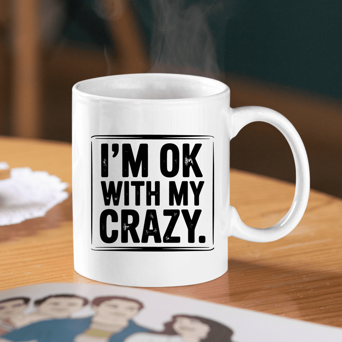 I'm OK With My Crazy Mug | Funny Coffee Mug Gift - Granville Designs