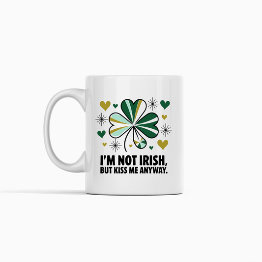 Kiss Me Anyway Mug | Funny St. Patrick’s Day Gift - Granville Designs