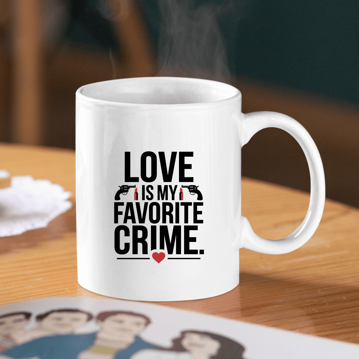 Love Is My Favorite Crime Mug | Funny Gift for True Crime Fans - Granville Designs
